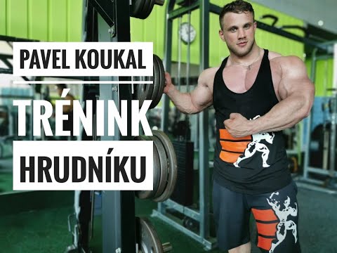 Jak trénuje hrudník Pavel Koukal?