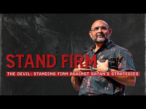 The Devil: Standing Firm Against Satan’s Strategies | September 7, 2025