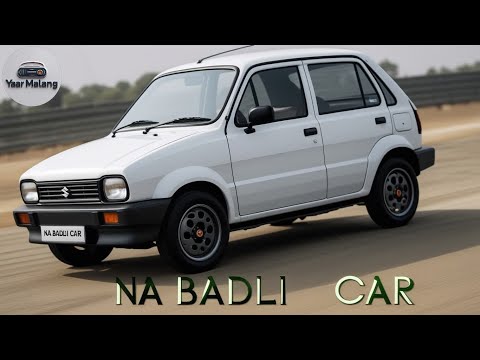 Na Badli Car