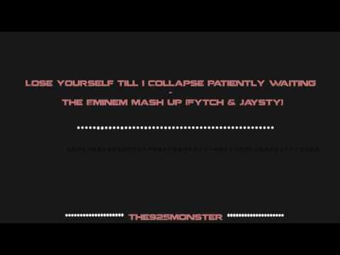 "Lose Yourself Till I Collapse Patiently Waiting" - The Eminem Mash Up