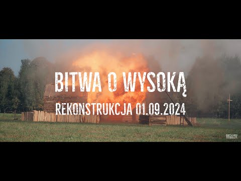 Bitwa o Wysoką - Rekonstrukcja Bitwy o Wysoką 01.09.2024