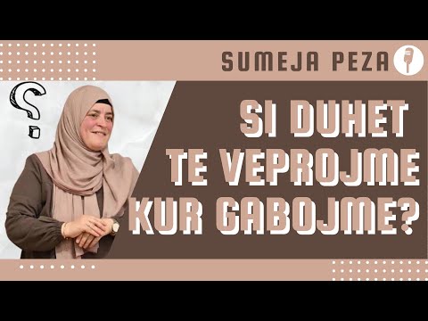 SI DUHET TE VEPROJME KUR GABOJME? #keshillaislame #ligjerataislame #sumejapeza