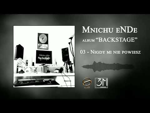 Mnichu eNDe - Nigdy mi nie powiesz