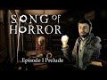 SONG OF HORROR Compilation Episode 1 Prelude