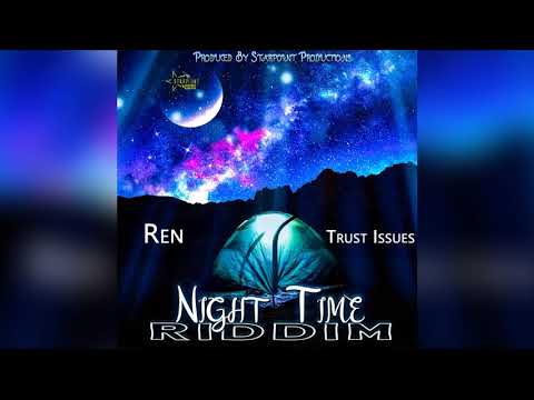 Ren  Omowale - Trust Issues ( Night Time Riddim )