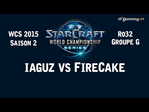 WCS 2015 - Ro32 - Groupe G - FireCake vs iaguz