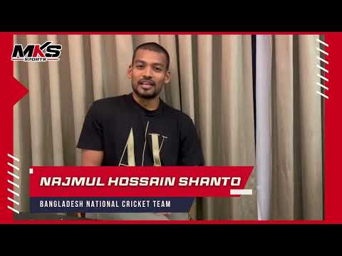Najmul Hossain Shanto  Bangladesh National Cricket Team extends his heartfelt wishes to MKS Sports