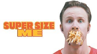 Super Size Me | Full Movie | WATCH FOR FREE