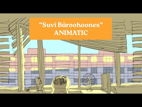 Suvi Büroohoones animatic