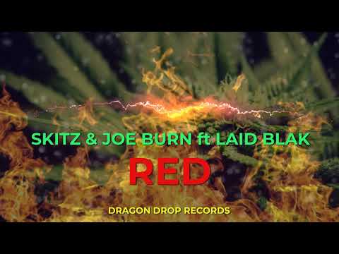 SKITZ & JOE BURN - RED ft LAIDBLAK (Lyric Video)