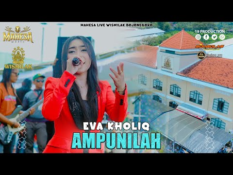 Eva Kholiq - Ampunilah I Mahesa music live PT Gelora Djaja ( Wismilak ) - Bojonegoro