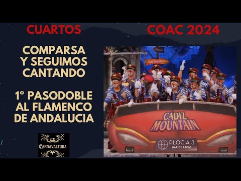 1º PASODOBLE  -HACE SIGLOS YA  FLAMENCO COMPARSA Y SEGUIMOS CANTANDO (CON LETRA) CUARTOS COAC 2024