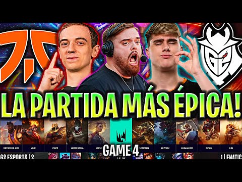 IBAI CASTEA LA PARTIDA MÁS ÉPICA! - FNC vs G2 Game 4 FINAL LEC GRAND FINALS 2024 ESPAÑOL