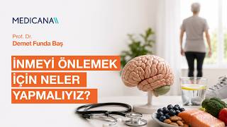 İnmeyi Önlemek İçin Neler Yapmalıyız? | Prof. Dr. Demet Funda Baş