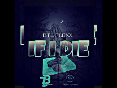 BTL Flexx - If I Die (prod.by.ghazibeatz) 2021