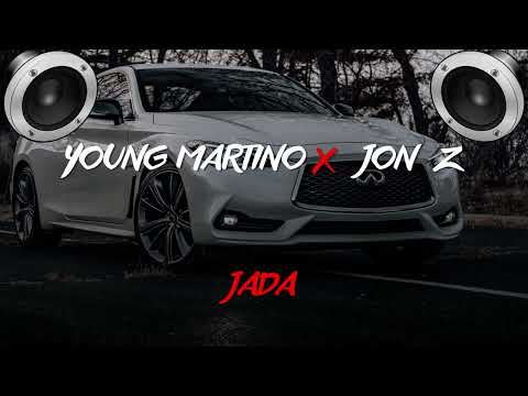Young Martino, Jon Z - Jada (BASS BOOSTED)