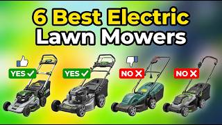 ✅Top 6: Best Electric Lawn Mowers in 2026 - The Best Electric Lawn Mowers {Reviews}