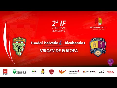 2ª IF Fase Final | jornada 2 ACADEMIA HELVETIA ALCOBENDAS - BM TORREJÓN