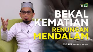 Download lagu Bekal Kematian, Satu Renungan Mendalam  - Ustadz Adi Hidayat mp3