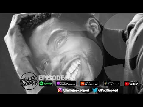 Ep 59: In my culture Death is not the end. Its more of a stepping off point! #RIPChadwickBoseman