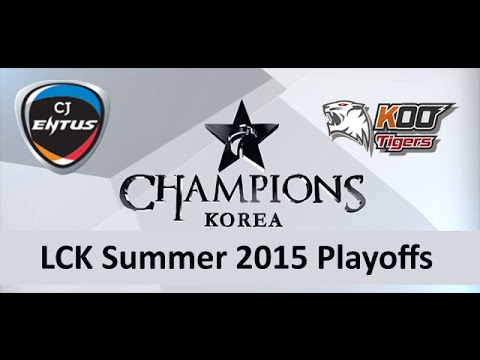 CJ vs KOO LCK Champions Summer Split 2015 Playoffs CJ Entus vs KOO Tigers game 1 highlights