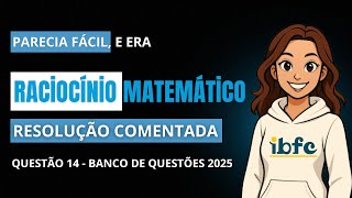 PMPR 2025 :: Raciocínio Matemático :: Concurso Soldado PMPR 2025 #ibfc  | PMPR2025