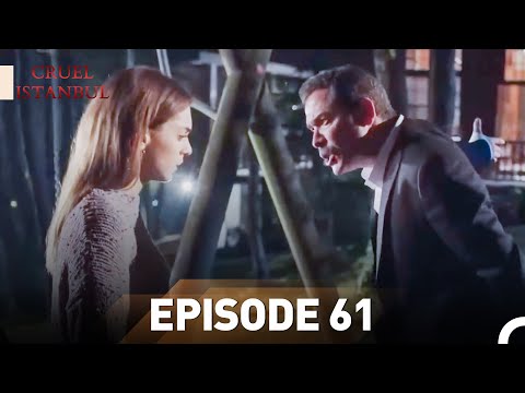 Episode 61 | Cruel Istanbul