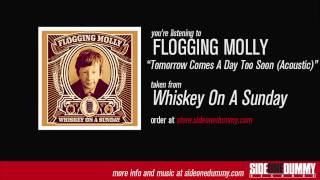 Flogging Molly - Tomorrow Comes A Day Too Soon (Acoustic)