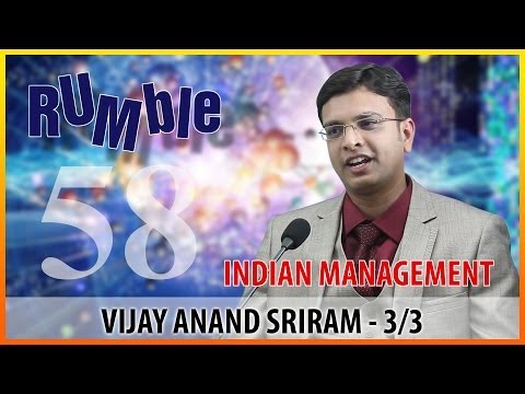 Rumble.58: Vijay Anand Sriram - Western management techniques not applicable in India - 3/3