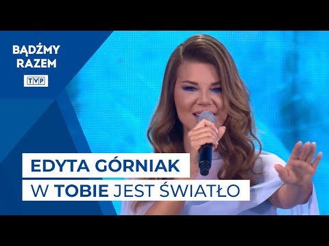 Edyta Górniak - W Tobie Jest Świało || Koncert „Nie zastąpi Ciebie nikt”