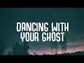 Sasha Sloan Dancing With Your Ghost Lyrics