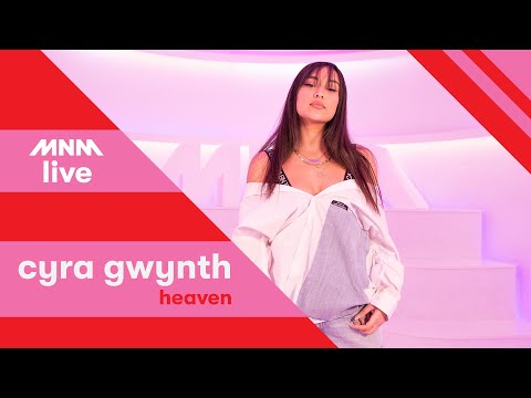 MNM LIVE: Cyra Gwynth - Heaven