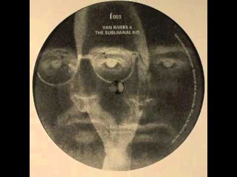 Van Rivers & The Subliminal Kid - For An Answer