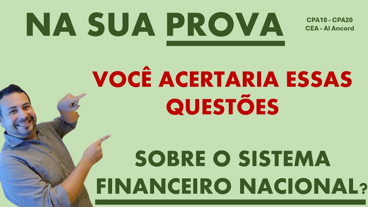 VOCÊ ACERTARIA ESSAS QUESTÕES DE PROVA SOBRE O SISTEMA FINANCEIRO NACIONAL?
