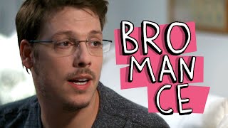 BROMANCE