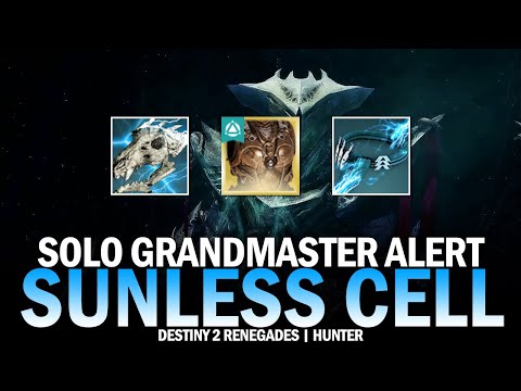 Solo Grandmaster Alert The Sunless Cell (Hunter) [Destiny 2 Renegades]