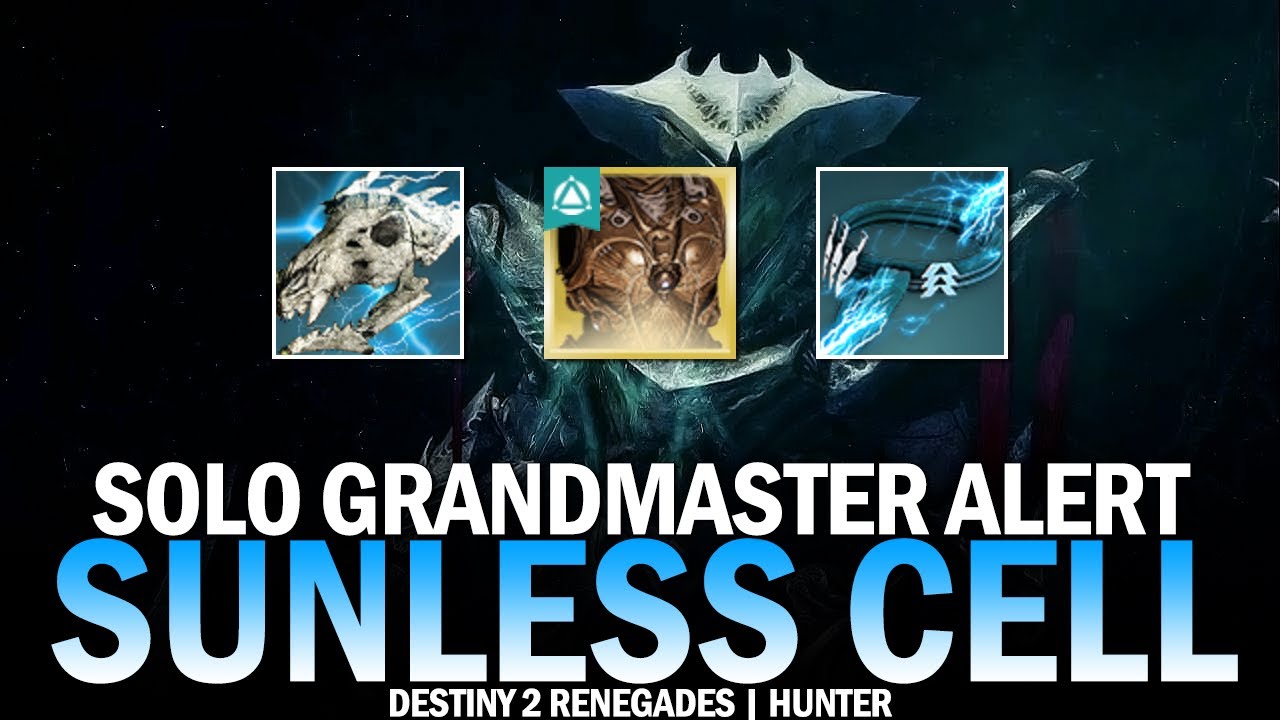 Solo Grandmaster Alert The Sunless Cell (Hunter) [Destiny 2 Renegades]