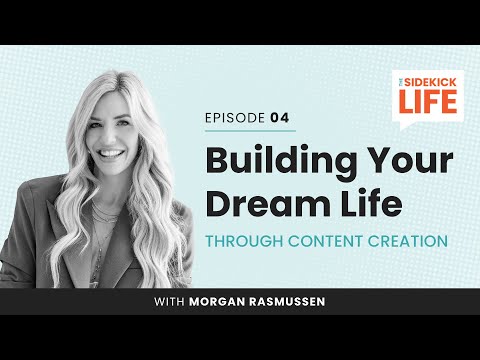 Building Your Dream Life Through Content Creation with Morgan ...