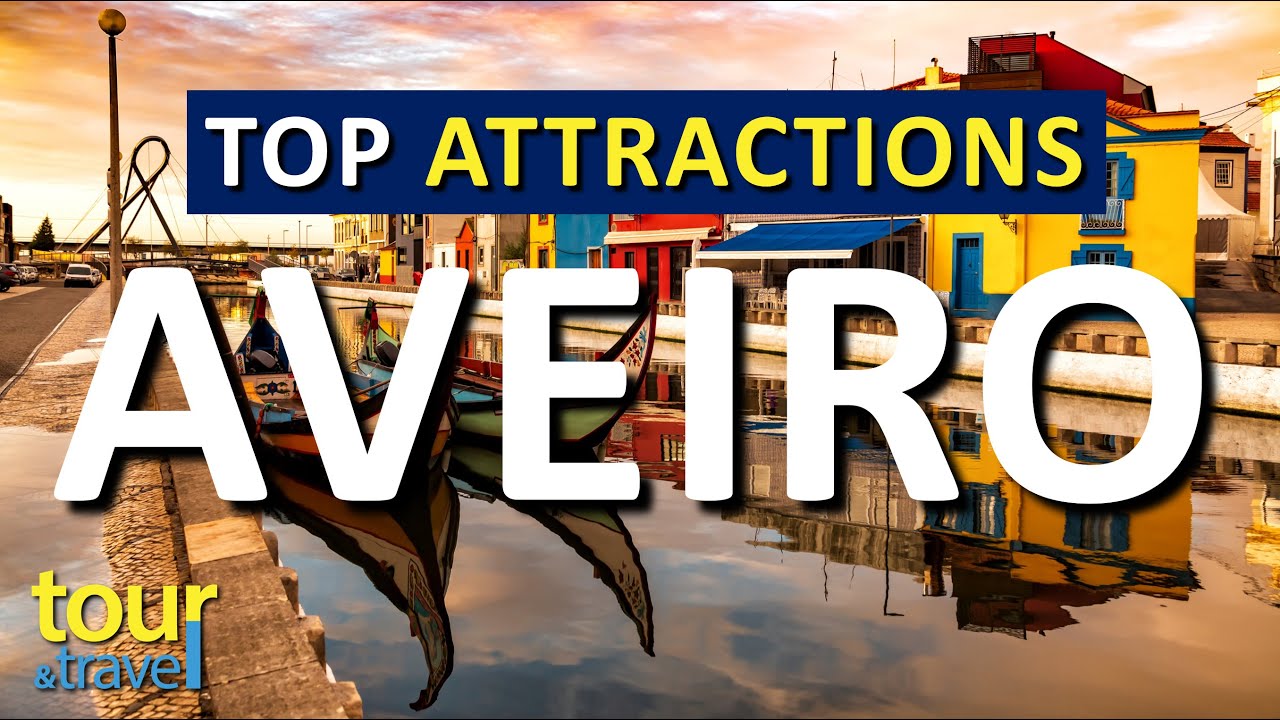 Amazing Things to Do in Aveiro & Top Aveiro Attractions