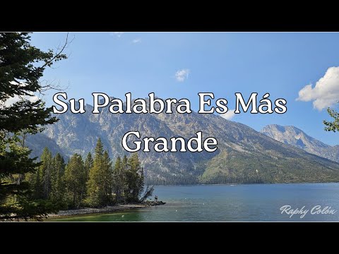Su Palabra Es Más Grande - Raphy Colón (Official Lyric Video)