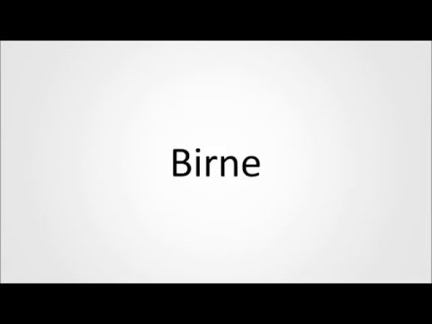 How to pronounce Birne in German