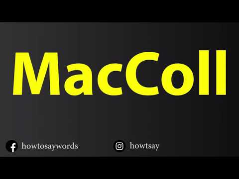 How To Pronounce MacColl
