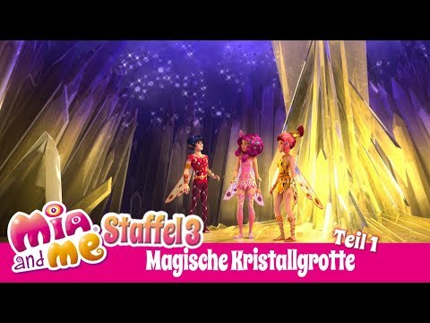 Die magische Kristallgrotte Teil 1 - Mia and me Season 3