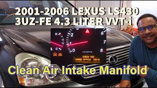 2001-2006 LEXUS LS430 - Service Air Intake Manifold and remove carbon from valves
