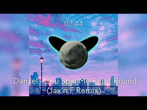 Danzel - You Spin Me Right Round (Jax'n F Remix)
