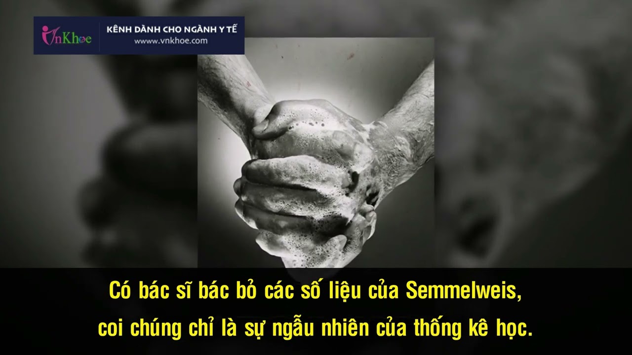 Bác sĩ sáng kiến ra ý tưởng Rửa tay và cái kết!