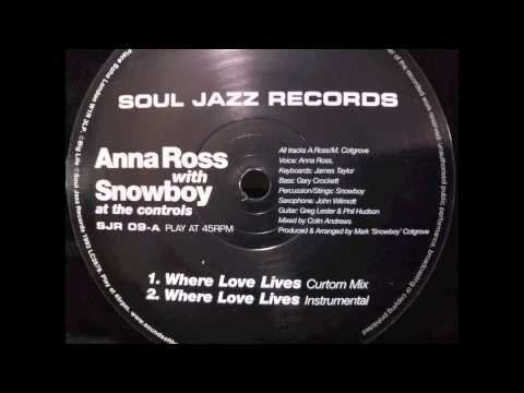 Anna Ross with Snowboy - Where Love Lives (Curtom Mix)