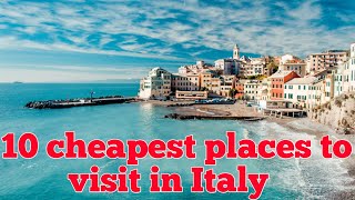 Top 10 Cheapest Places To Visit In Italy For Vacation || Cheapest Places To Travel In Italy
