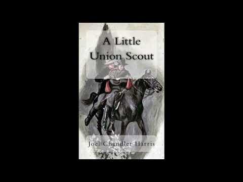 A Little Union Scout by Joel Chandler Harris — free full audiobook