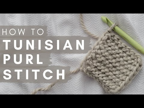 How to Tunisian Purl Stitch for ABSOLUTE beginners | Crochet Video Tutorial | Easy Tunisian Crochet